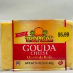TROPICAL GOUDA CHEESE QUESO DE BOLA 453G